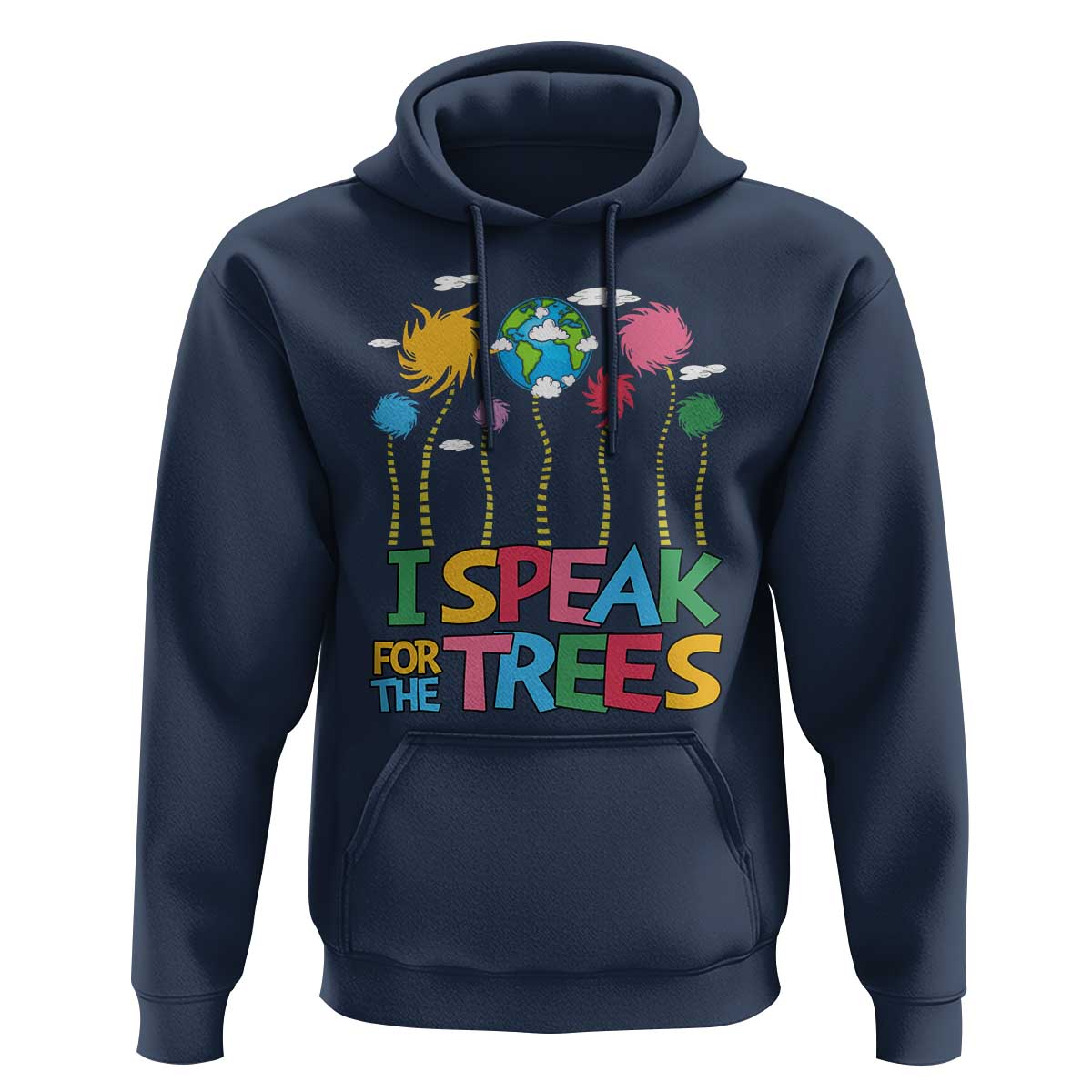 Funny Earth Day I Speak For The Trees Hoodie Hippie Trees