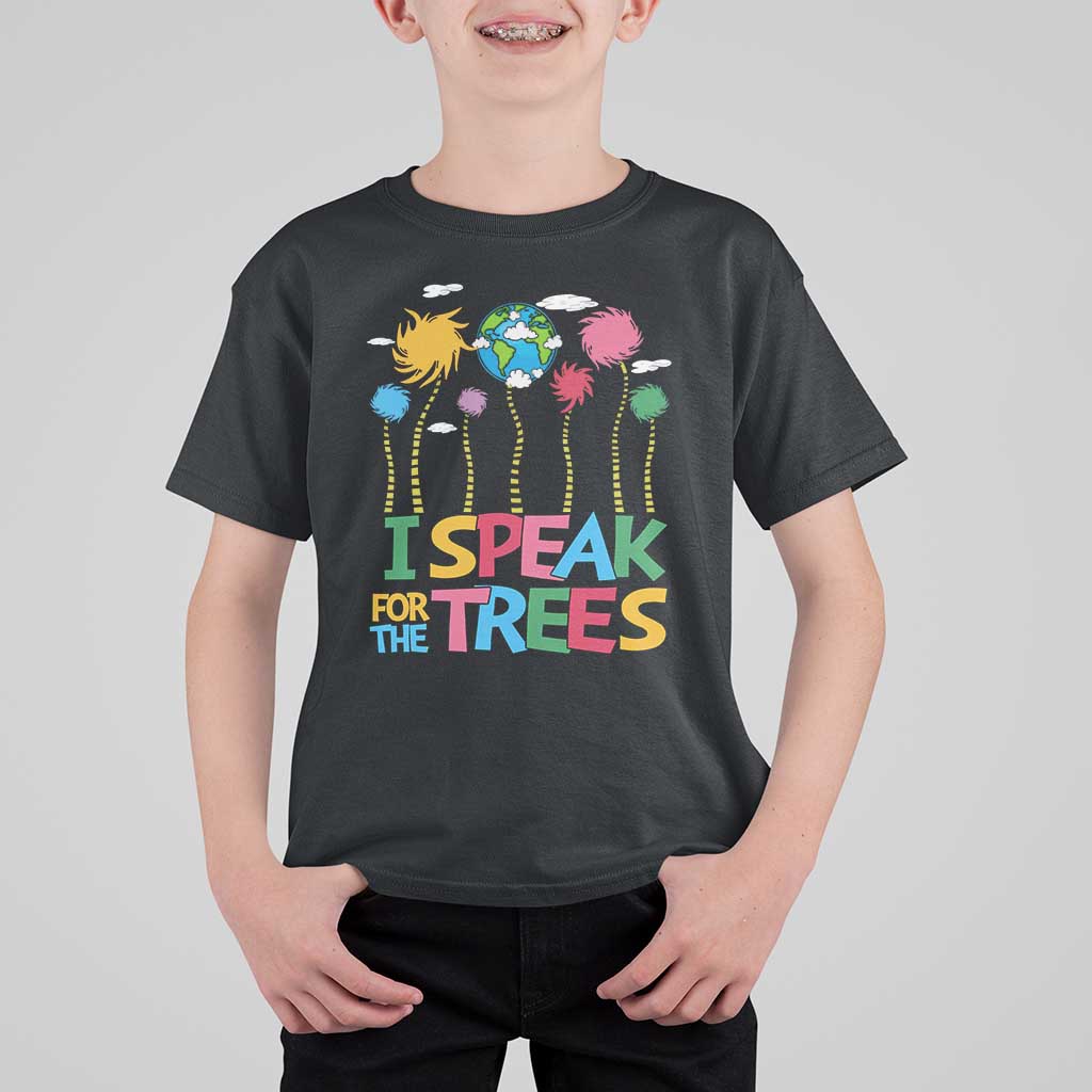 Funny Earth Day I Speak For The Trees T Shirt For Kid Hippie Trees