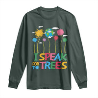 Funny Earth Day I Speak For The Trees Long Sleeve Shirt Hippie Trees