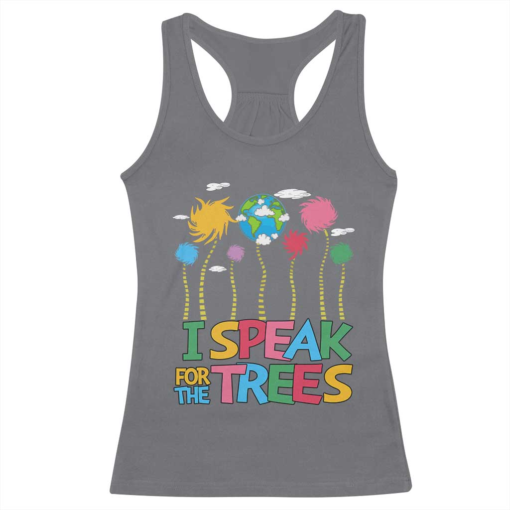 Funny Earth Day I Speak For The Trees Racerback Tank Top Hippie Trees