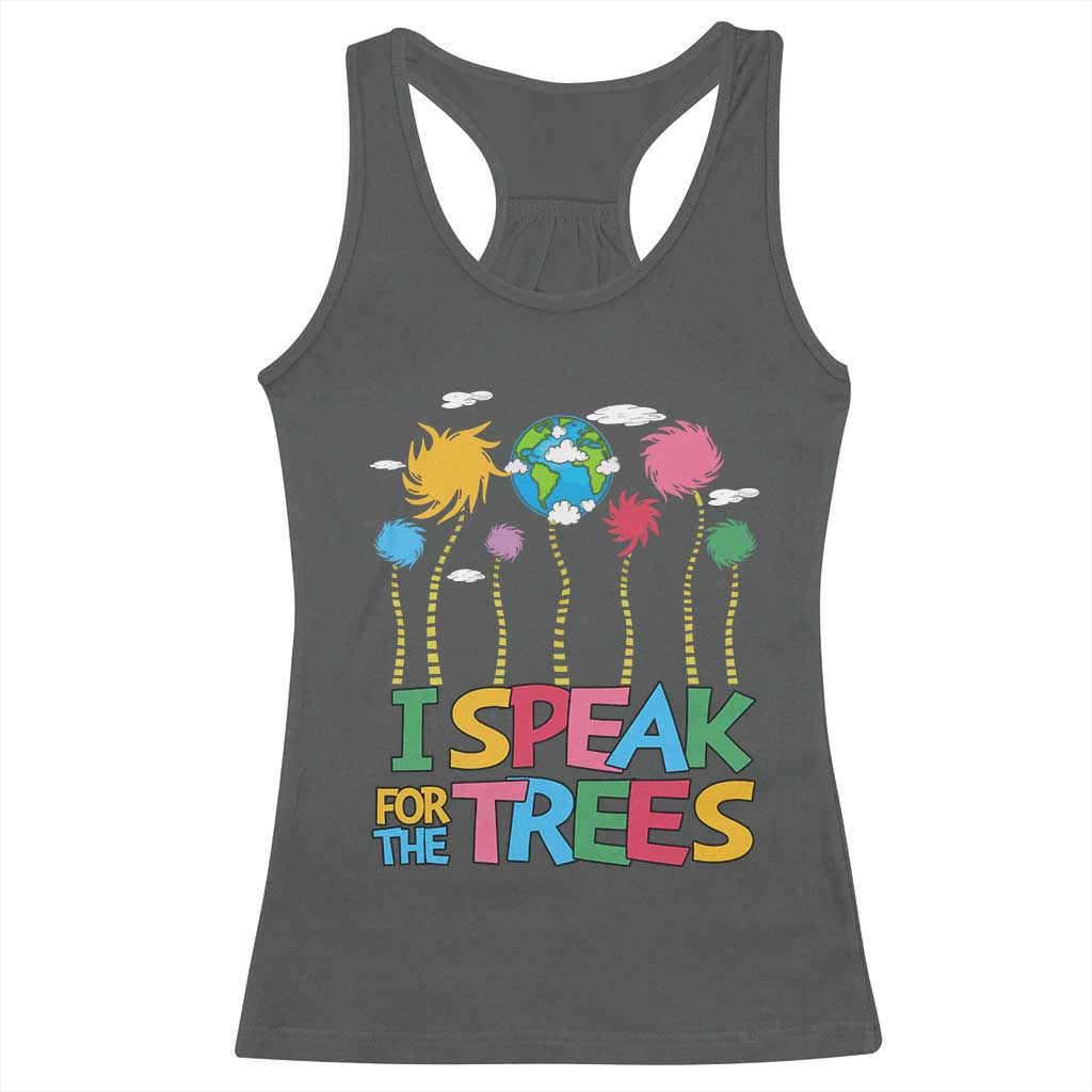 Funny Earth Day I Speak For The Trees Racerback Tank Top Hippie Trees