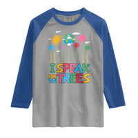 Funny Earth Day I Speak For The Trees Raglan Shirt Hippie Trees
