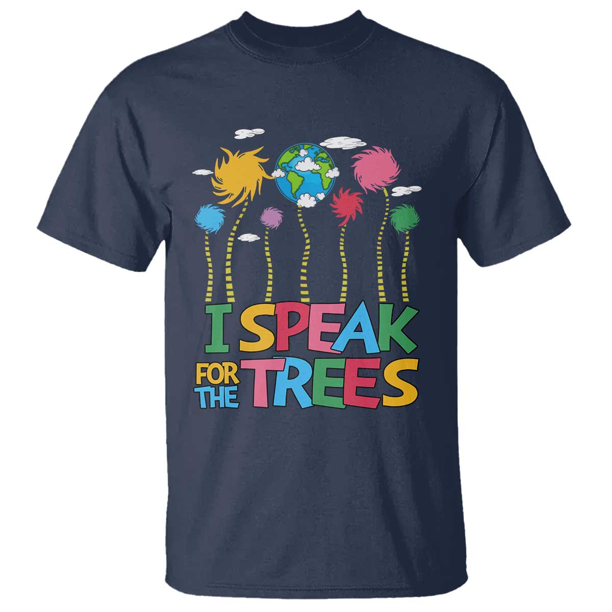 Funny Earth Day I Speak For The Trees T Shirt Hippie Trees