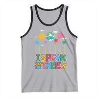 Funny Earth Day I Speak For The Trees Tank Top Hippie Trees
