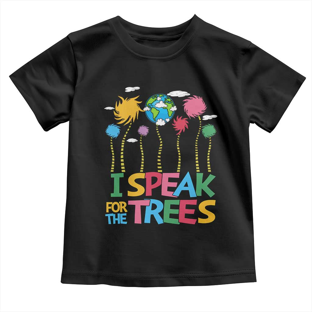 Funny Earth Day I Speak For The Trees Toddler T Shirt Hippie Trees