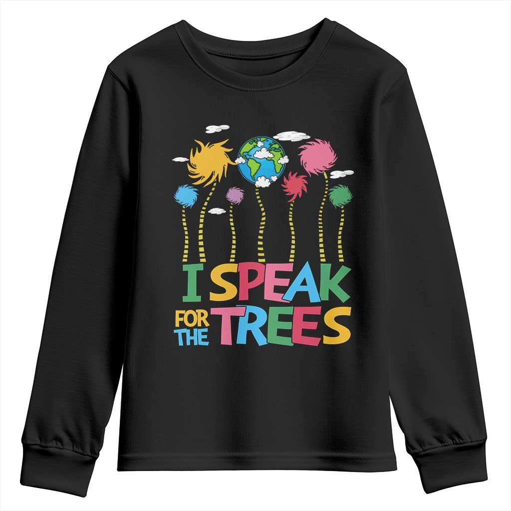 Funny Earth Day I Speak For The Trees Youth Sweatshirt Hippie Trees