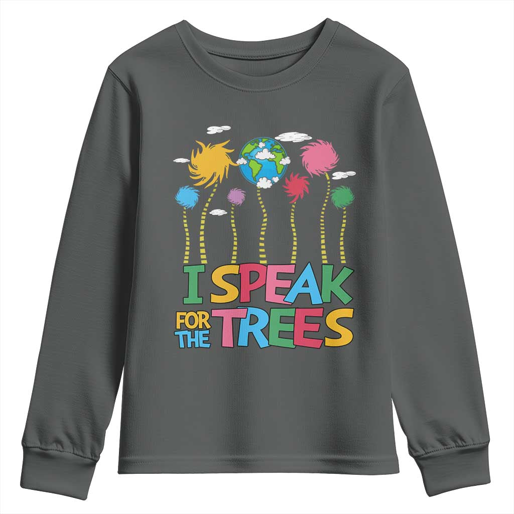 Funny Earth Day I Speak For The Trees Youth Sweatshirt Hippie Trees
