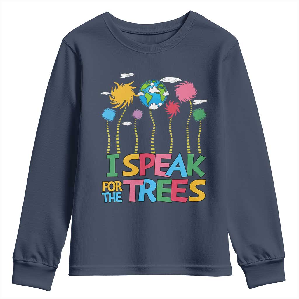 Funny Earth Day I Speak For The Trees Youth Sweatshirt Hippie Trees