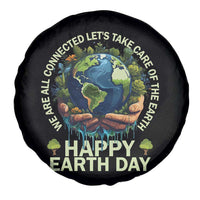 Happy Earth Day Spare Tire Cover We Are All Connected Let's Take Care Of The Earth