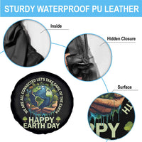 Happy Earth Day Spare Tire Cover We Are All Connected Let's Take Care Of The Earth