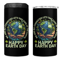 Happy Earth Day 4 in 1 Can Cooler Tumbler We Are All Connected Let's Take Care Of The Earth