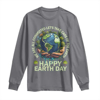Happy Earth Day Long Sleeve Shirt We Are All Connected Let's Take Care Of The Earth