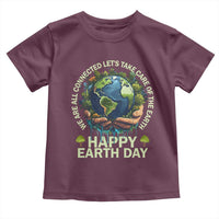 Happy Earth Day Toddler T Shirt We Are All Connected Let's Take Care Of The Earth