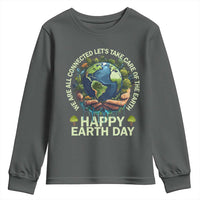 Happy Earth Day Youth Sweatshirt We Are All Connected Let's Take Care Of The Earth