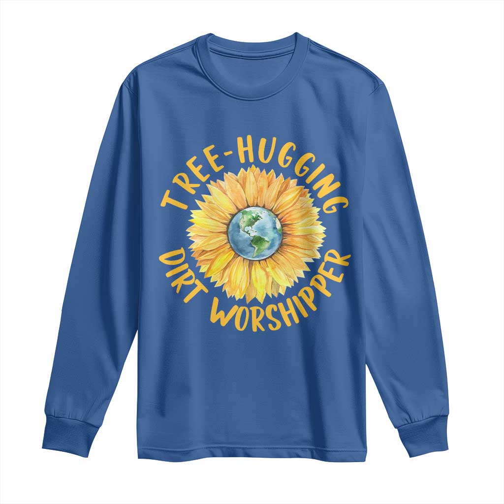 Earth Day Tree Hugging Dirt Worshipper Long Sleeve Shirt Earth Sunflower