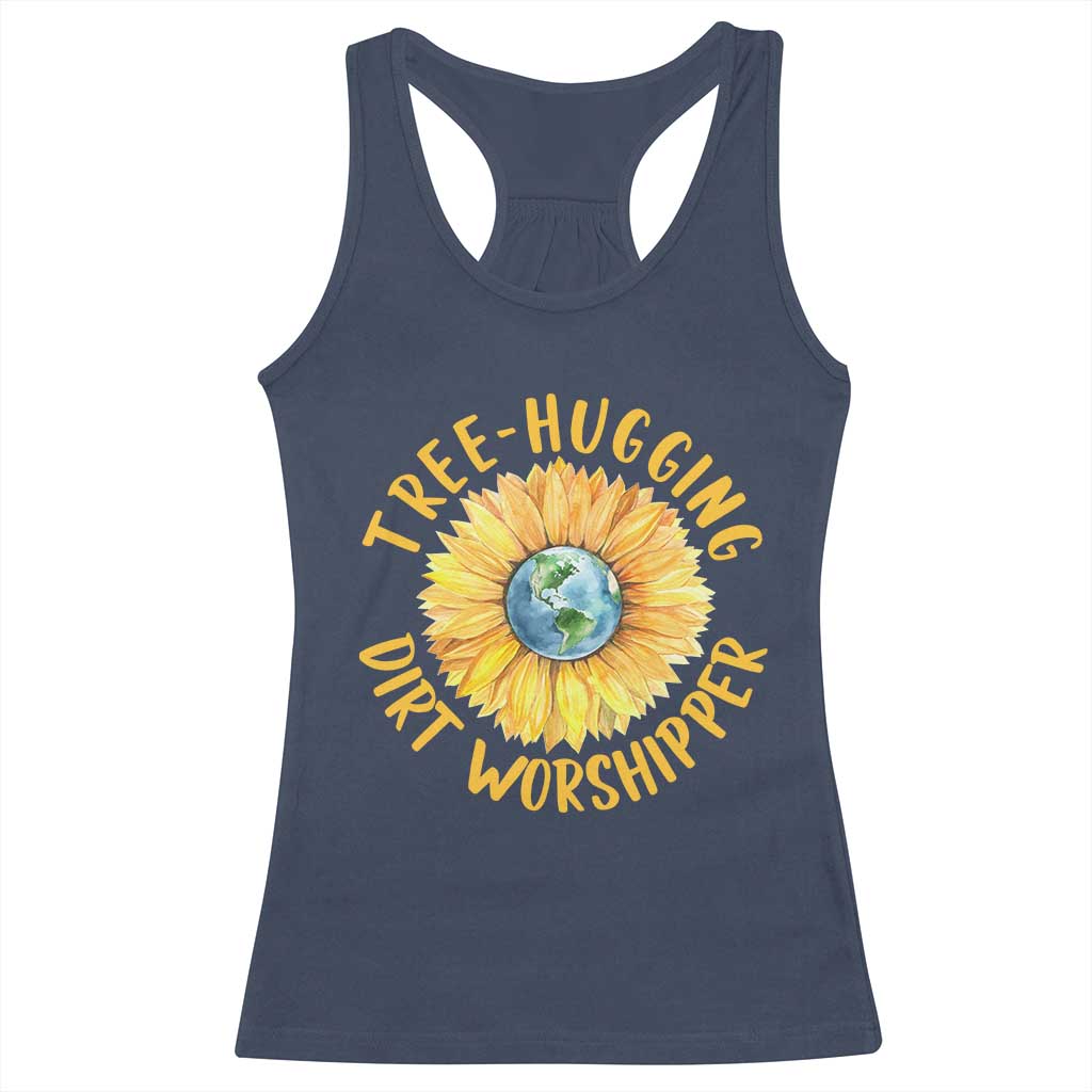 Earth Day Tree Hugging Dirt Worshipper Racerback Tank Top Earth Sunflower