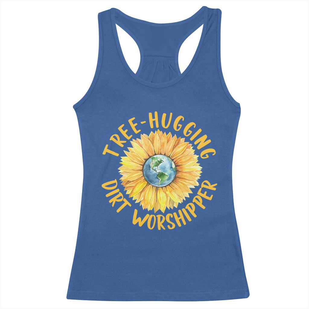 Earth Day Tree Hugging Dirt Worshipper Racerback Tank Top Earth Sunflower