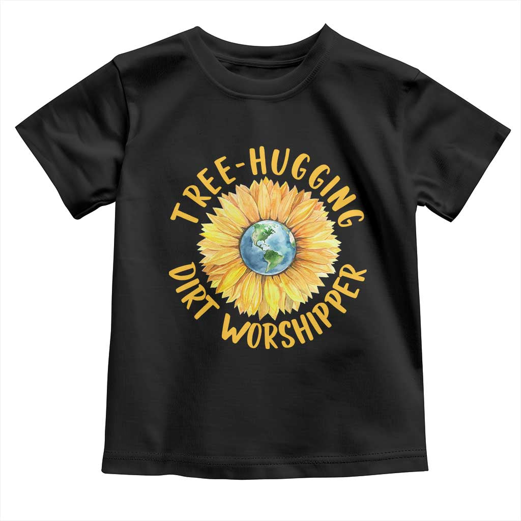 Earth Day Tree Hugging Dirt Worshipper Toddler T Shirt Earth Sunflower