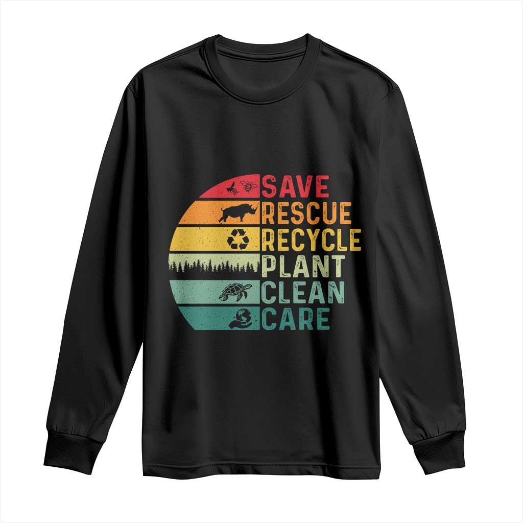 Earth Day Long Sleeve Shirt Save Bees Rescue Animals Recycle Plastic