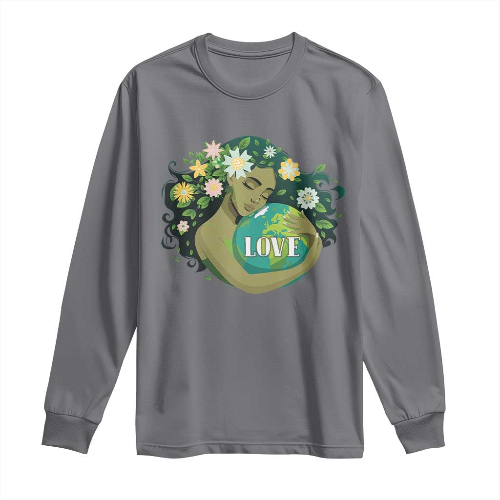 LOVE Mother Earth Day Save Our Planet Environment Green Long Sleeve Shirt