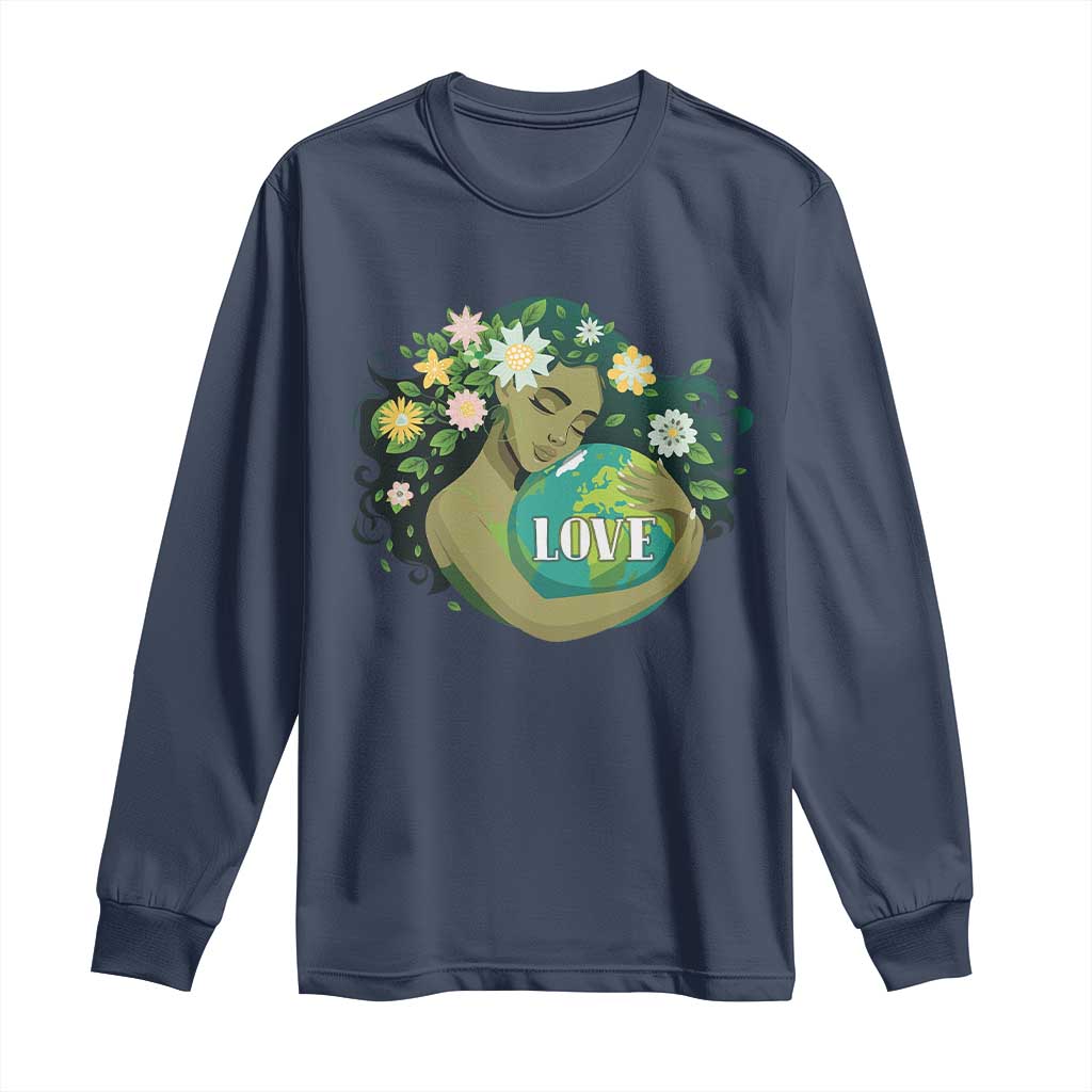 LOVE Mother Earth Day Save Our Planet Environment Green Long Sleeve Shirt