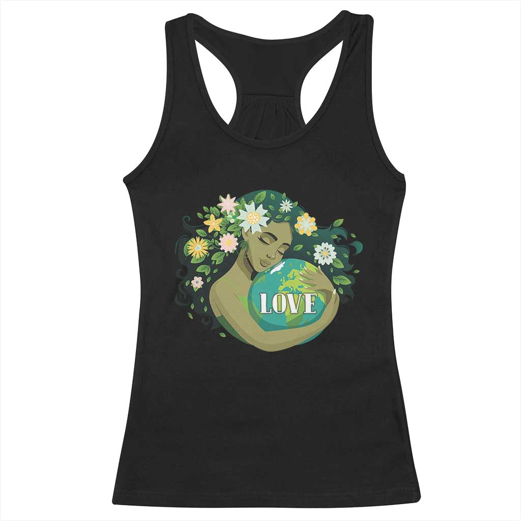 LOVE Mother Earth Day Save Our Planet Environment Green Racerback Tank Top