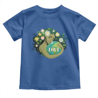 LOVE Mother Earth Day Save Our Planet Environment Green Toddler T Shirt