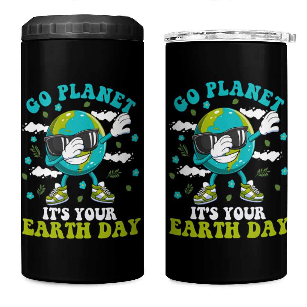 Funny Go Planet It's Your Earth Day 4 in 1 Can Cooler Tumbler Dabbing Earth Flower