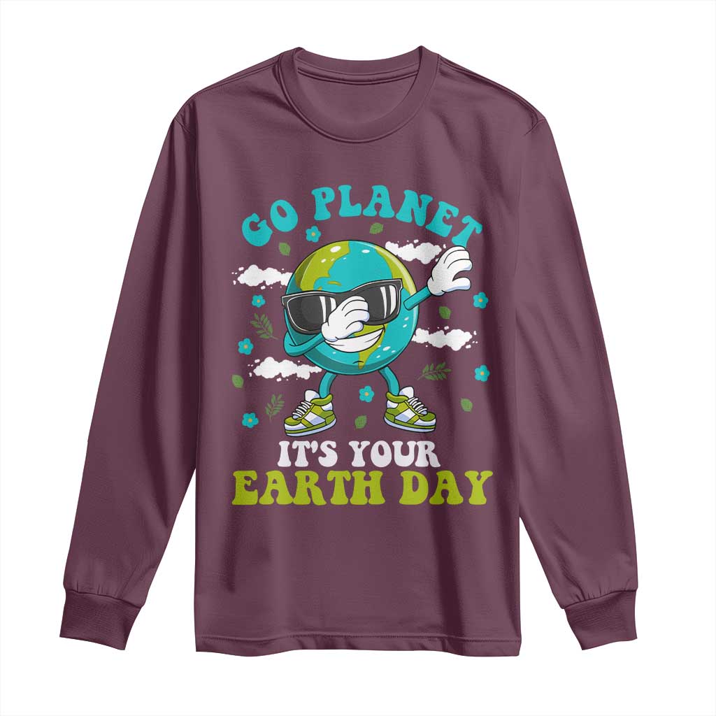 Funny Go Planet It's Your Earth Day Long Sleeve Shirt Dabbing Earth Flower