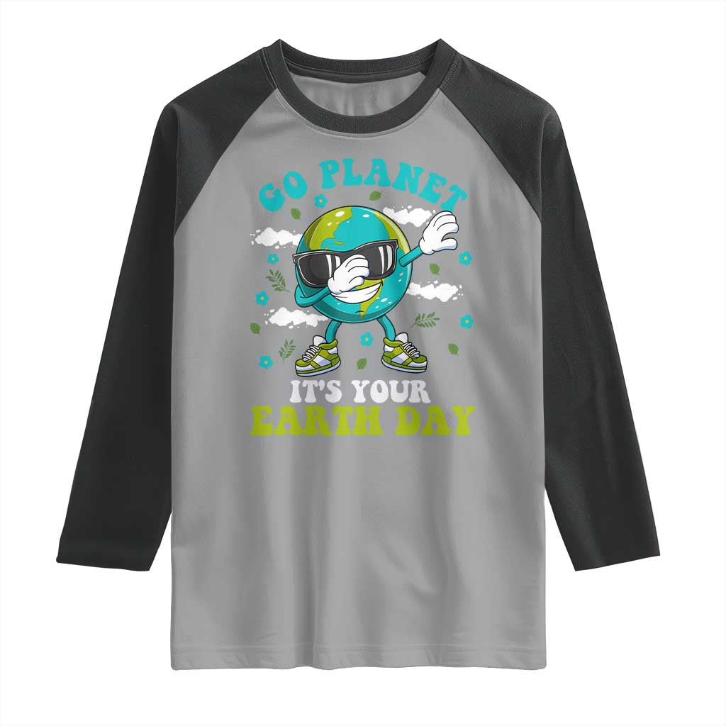 Funny Go Planet It's Your Earth Day Raglan Shirt Dabbing Earth Flower