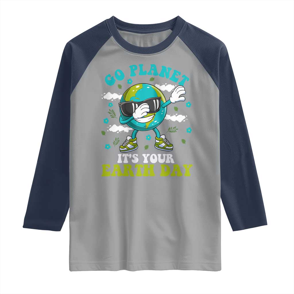 Funny Go Planet It's Your Earth Day Raglan Shirt Dabbing Earth Flower