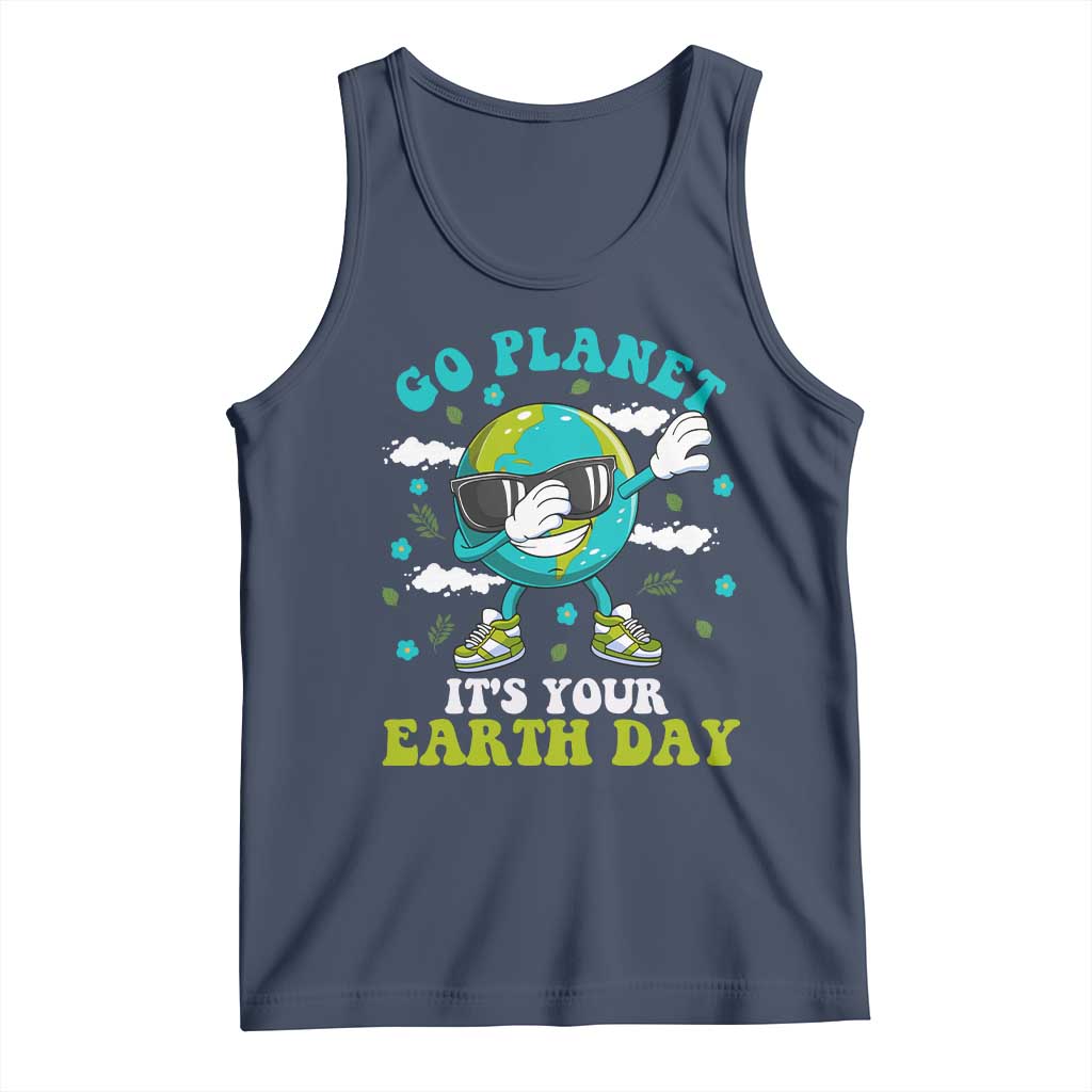 Funny Go Planet It's Your Earth Day Tank Top Dabbing Earth Flower