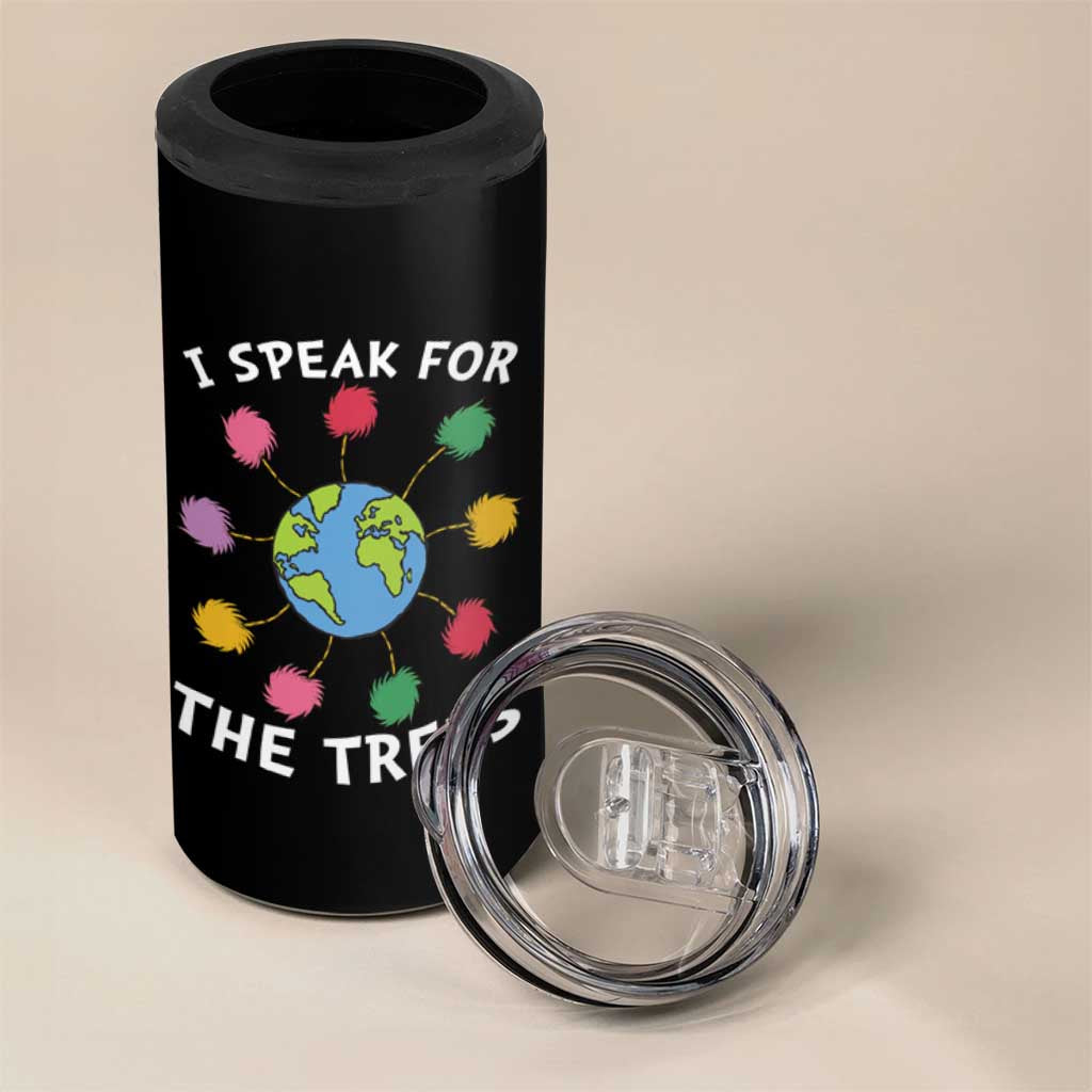 Funny Earth Day I Speak For The Trees Planet 4 in 1 Can Cooler Tumbler Hippie