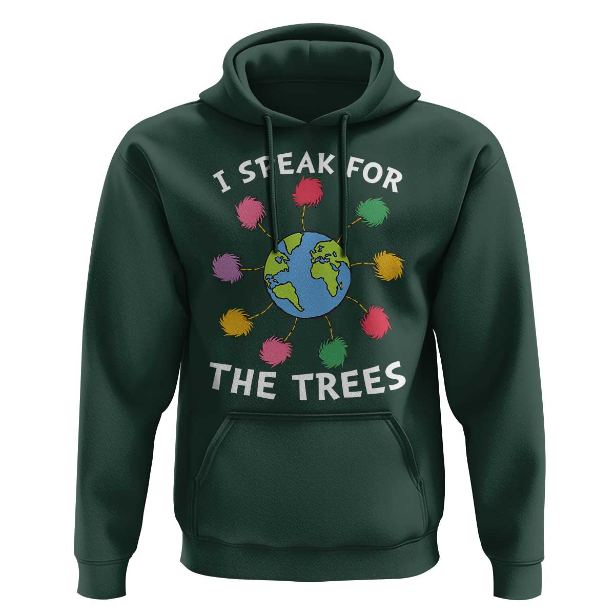 Funny Earth Day I Speak For The Trees Planet Hoodie Hippie