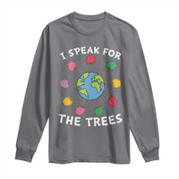 Funny Earth Day I Speak For The Trees Planet Long Sleeve Shirt Hippie