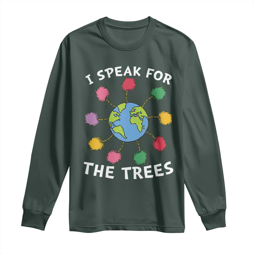 Funny Earth Day I Speak For The Trees Planet Long Sleeve Shirt Hippie