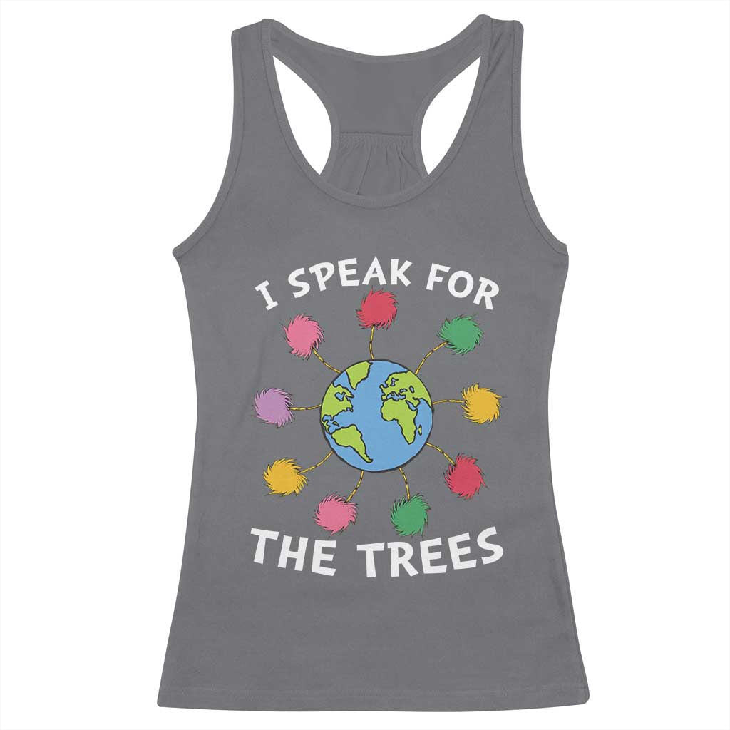 Funny Earth Day I Speak For The Trees Planet Racerback Tank Top Hippie