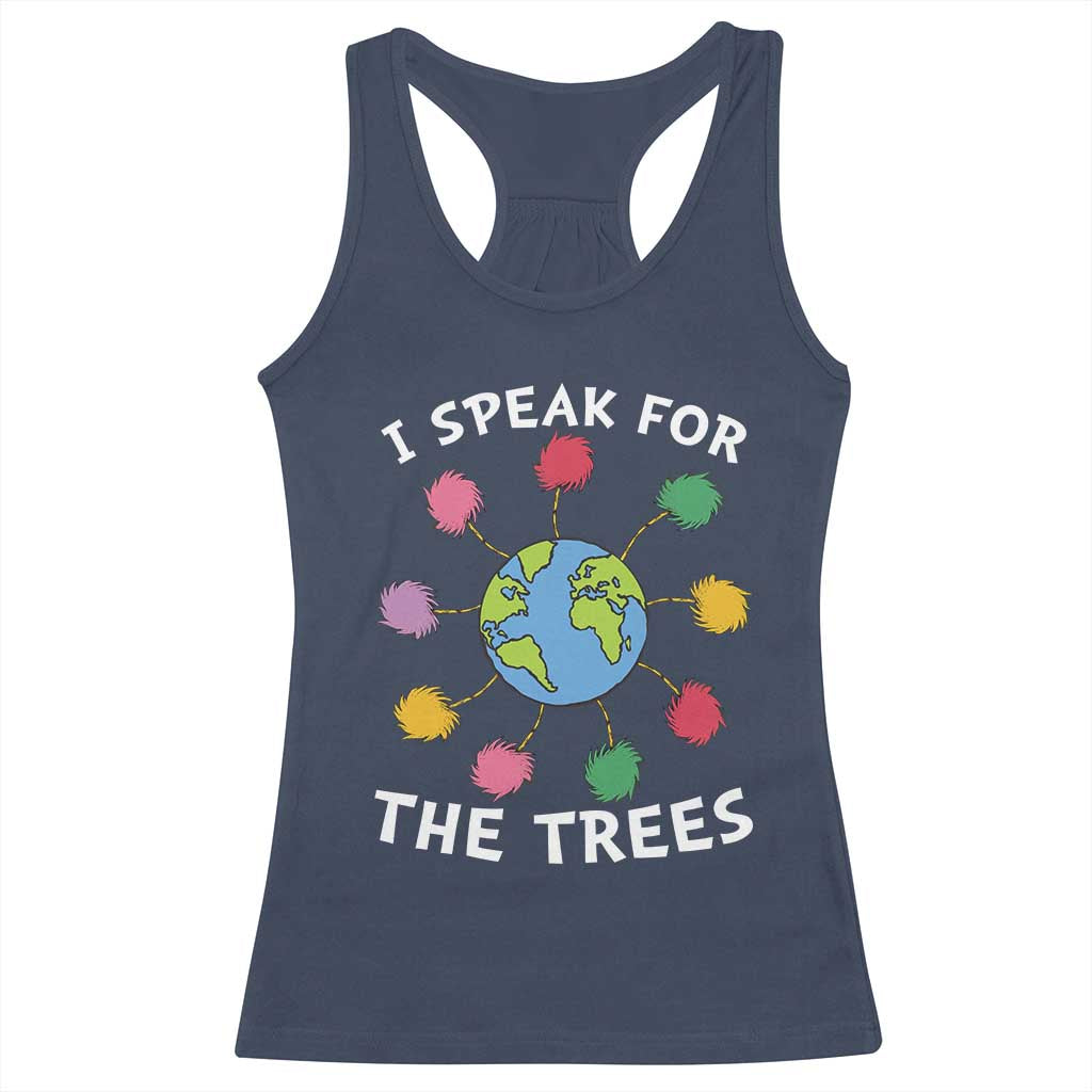 Funny Earth Day I Speak For The Trees Planet Racerback Tank Top Hippie