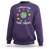 Funny Earth Day I Speak For The Trees Planet Sweatshirt Hippie
