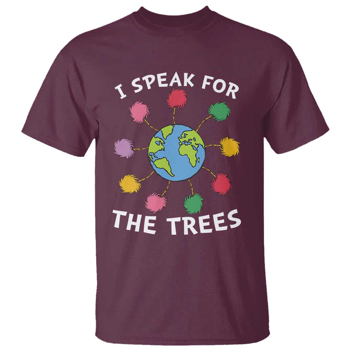Funny Earth Day I Speak For The Trees Planet T Shirt Hippie
