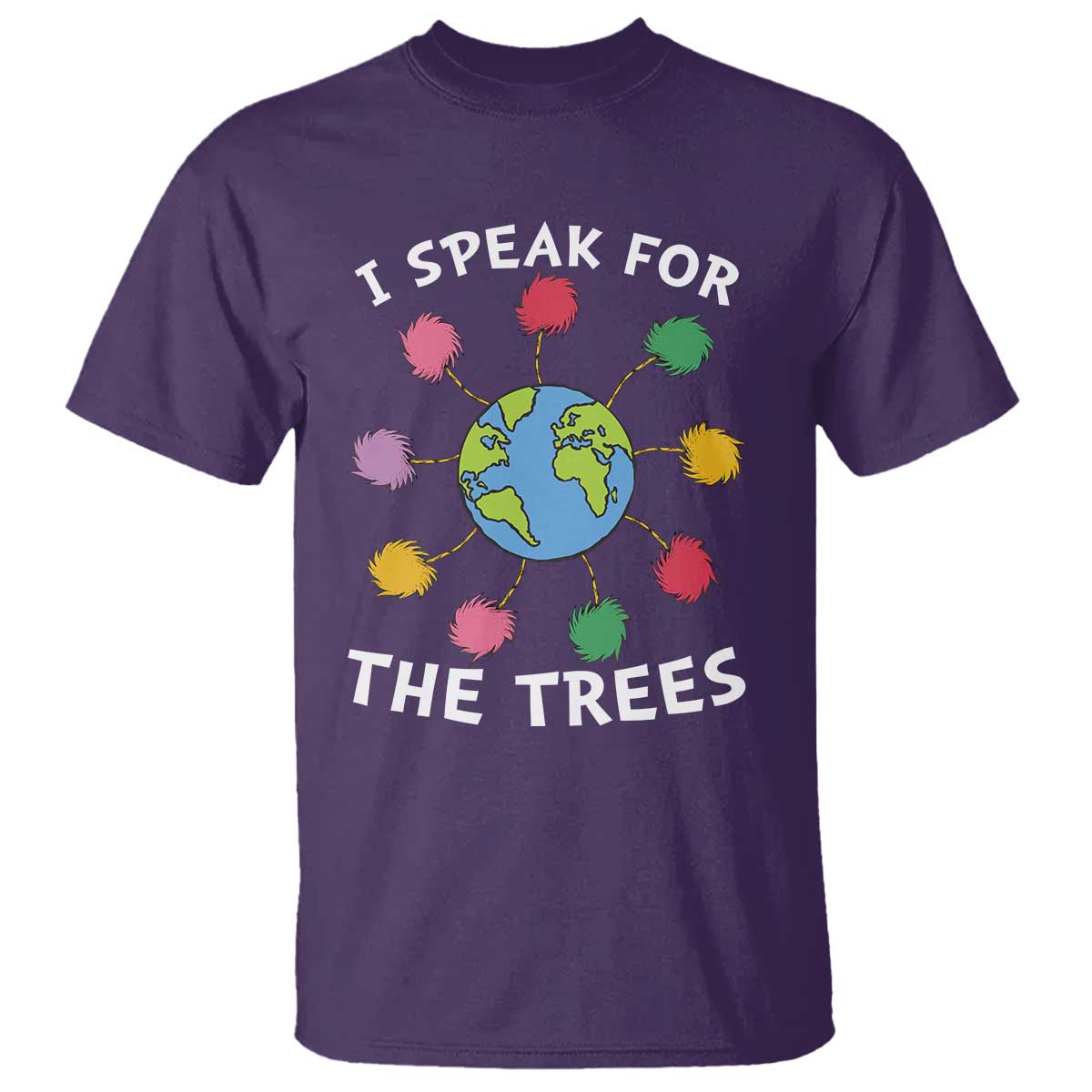 Funny Earth Day I Speak For The Trees Planet T Shirt Hippie