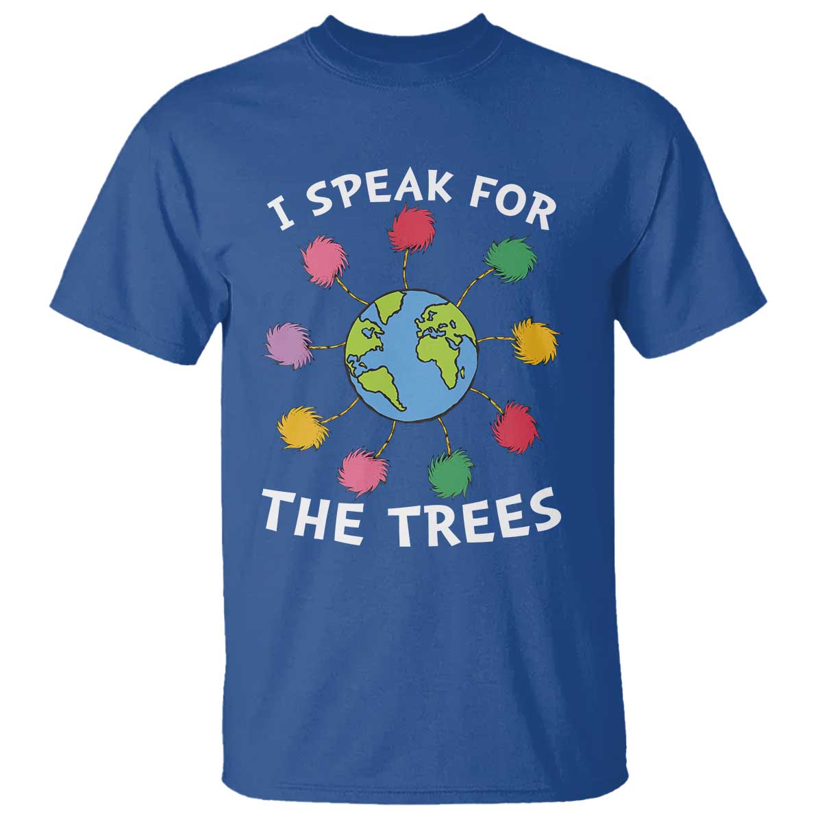 Funny Earth Day I Speak For The Trees Planet T Shirt Hippie