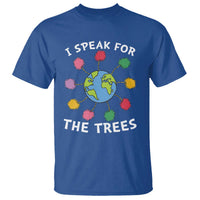 Funny Earth Day I Speak For The Trees Planet T Shirt Hippie