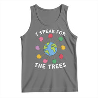 Funny Earth Day I Speak For The Trees Planet Tank Top Hippie