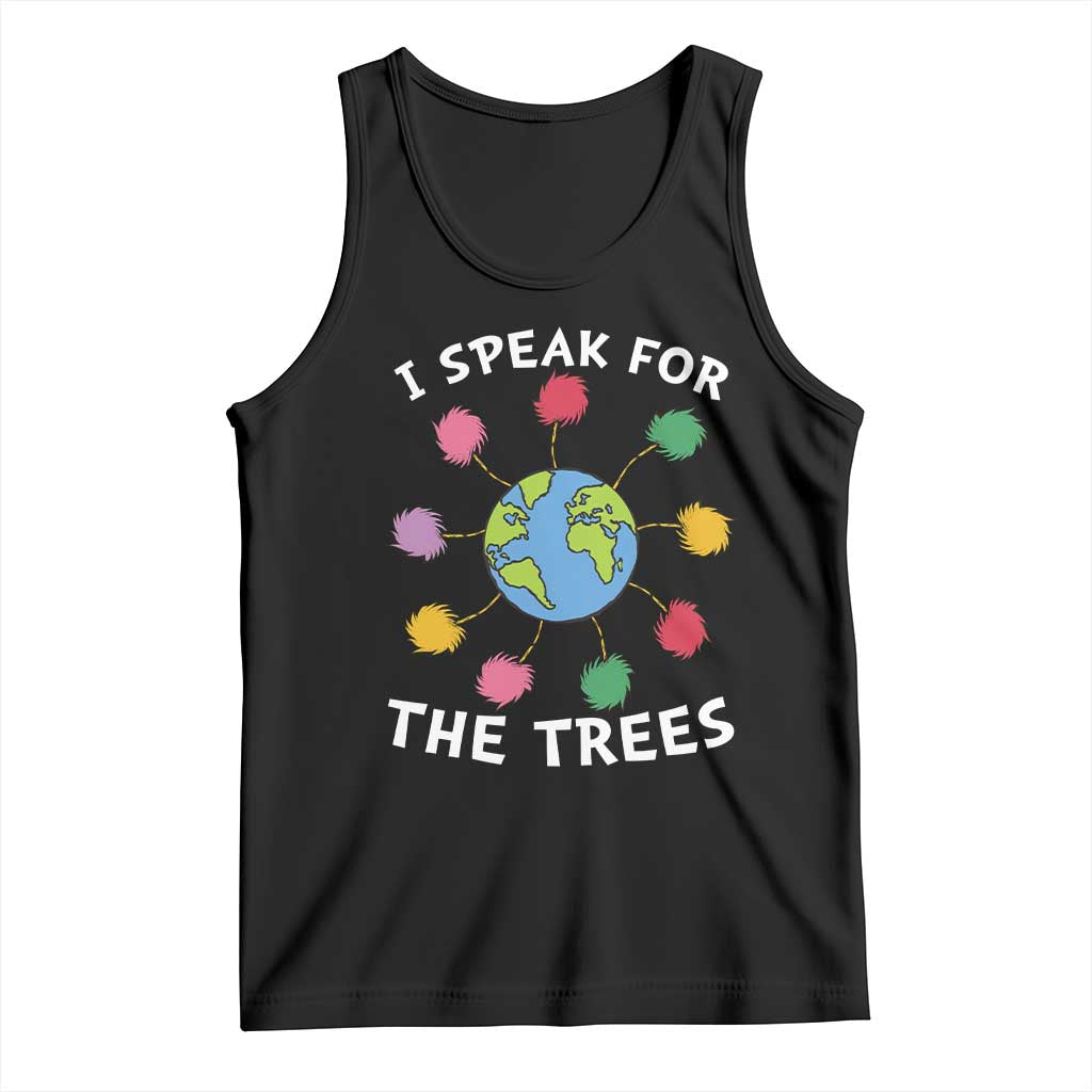 Funny Earth Day I Speak For The Trees Planet Tank Top Hippie