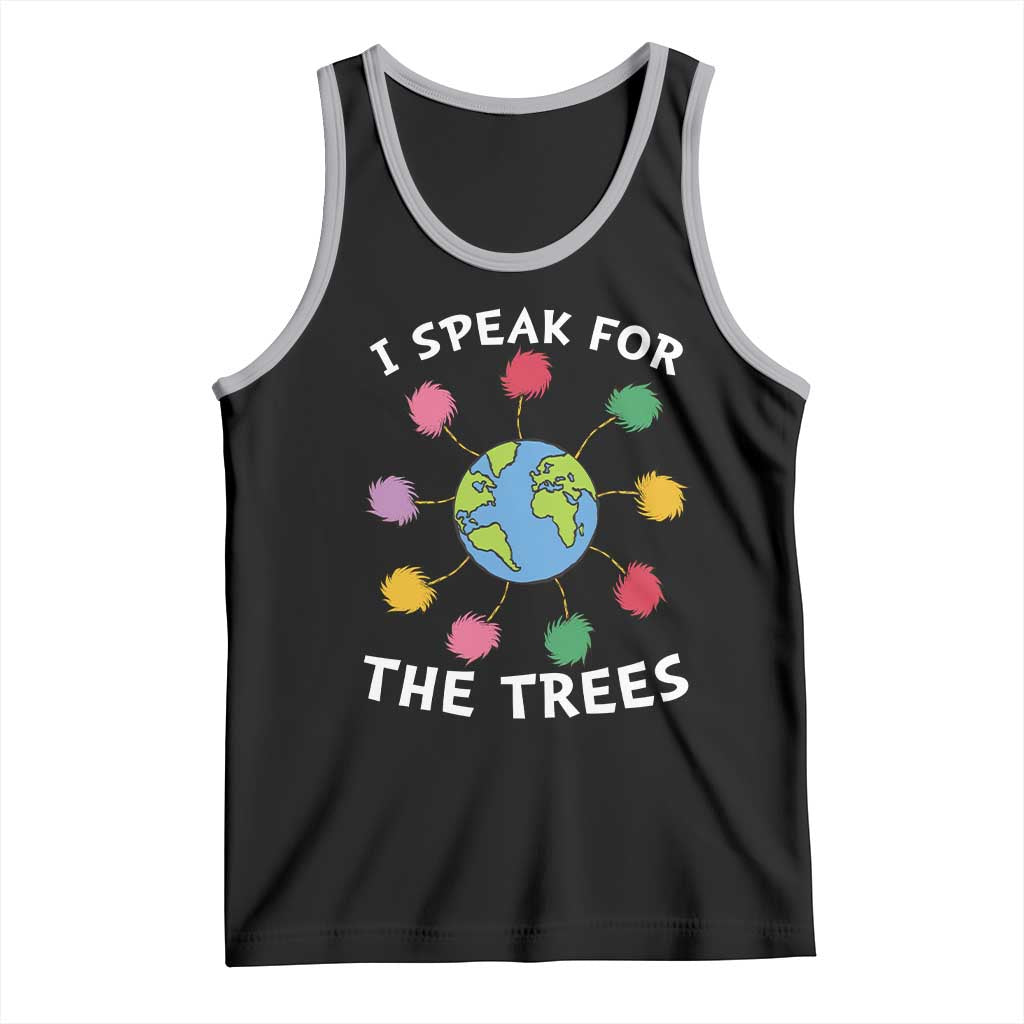 Funny Earth Day I Speak For The Trees Planet Tank Top Hippie
