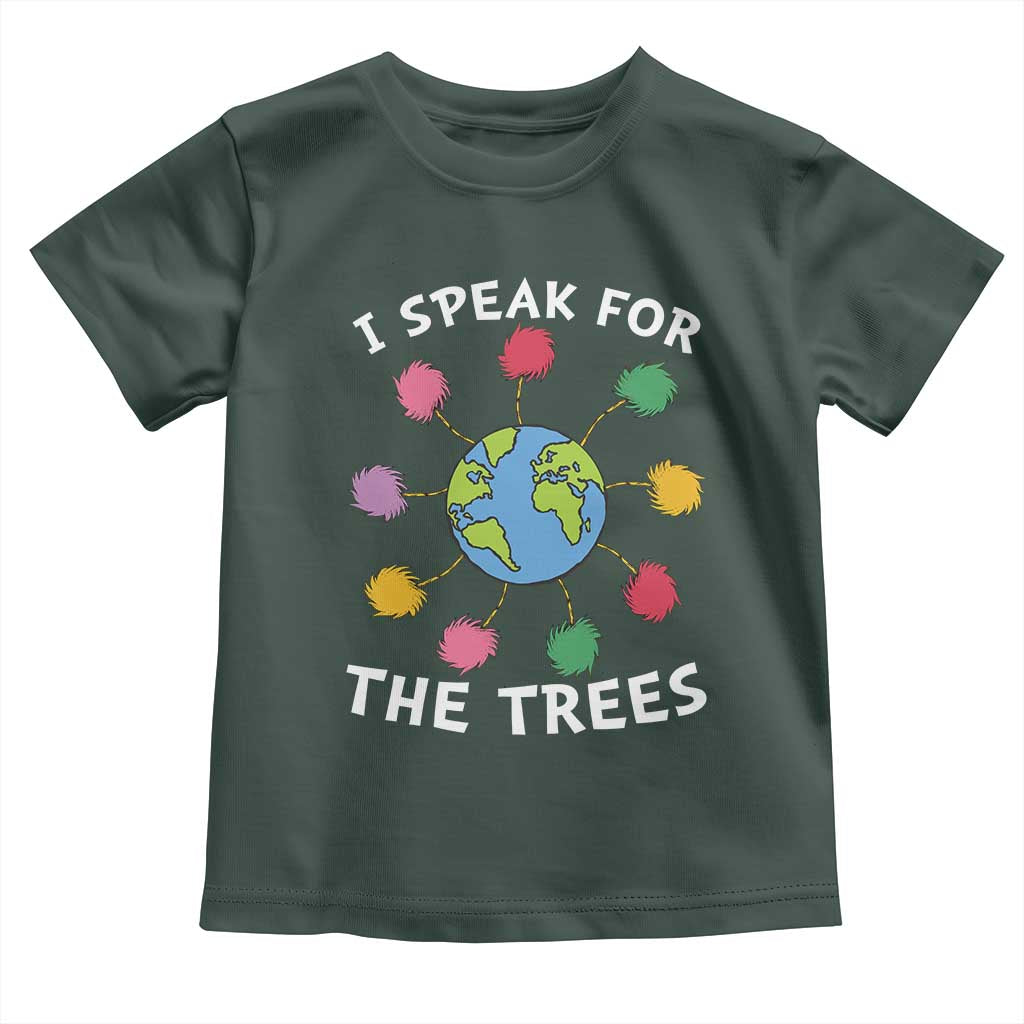Funny Earth Day I Speak For The Trees Planet Toddler T Shirt Hippie