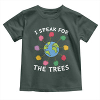 Funny Earth Day I Speak For The Trees Planet Toddler T Shirt Hippie