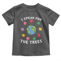Funny Earth Day I Speak For The Trees Planet Toddler T Shirt Hippie