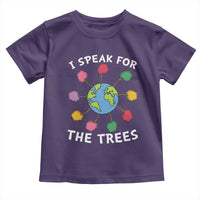 Funny Earth Day I Speak For The Trees Planet Toddler T Shirt Hippie